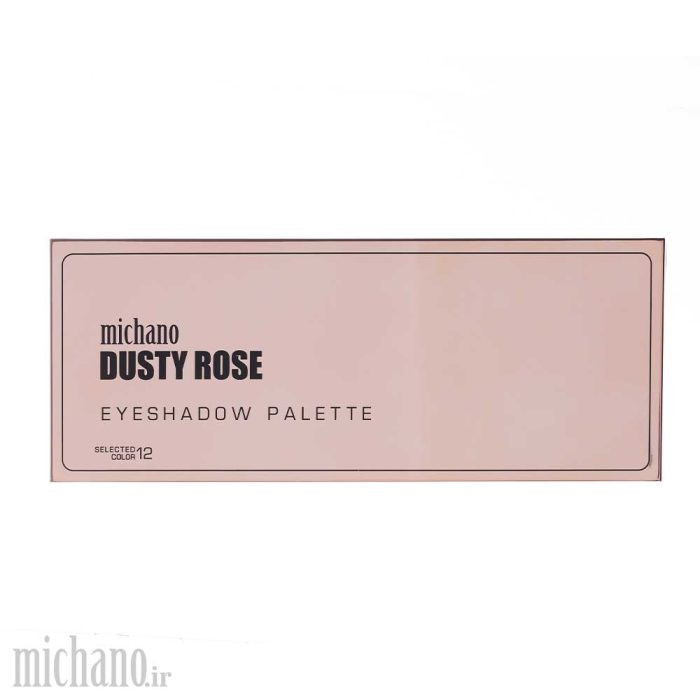 پالت سایه 12 رنگ DUSTY ROSE میچانو MICHANO Eyeshadow Palette